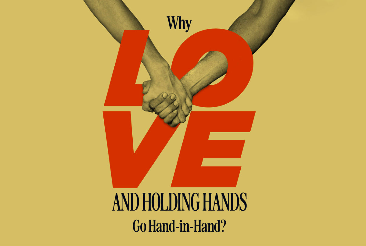 why-love-and-holding-hands-go-hand-in-hand